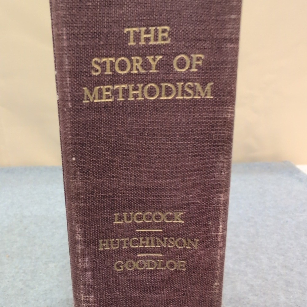 The Story of Methodism Halford E Luccock Paul Hutchinson Abingdon Press